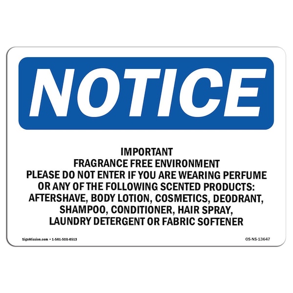 Safety Sign, OSHA Notice, 18" Height, Important Fragrance Free Environment Please Sign, Landscape